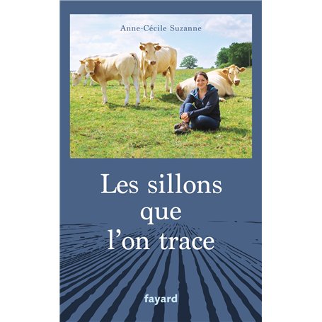 Les sillons que l'on trace