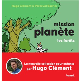 Mission Planète Vol.3 Les Forêts