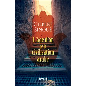 L'âge d'or de la civilisation arabe