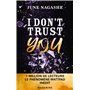 I don't trust you