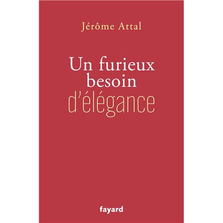 Un furieux besoin d'élégance