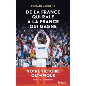De la France qui râle à la France qui gagne