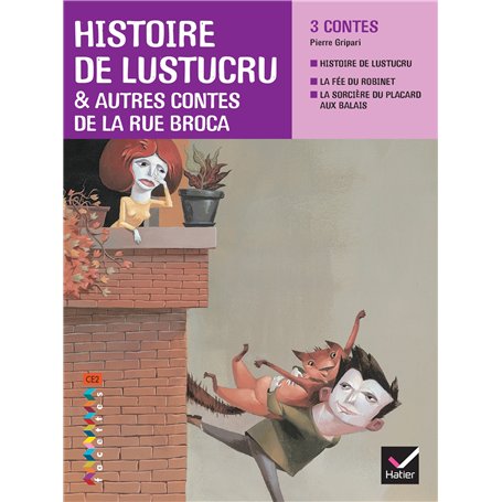 Facettes Bibliothèque CE2 - Histoire de Lustucru et autres contes de la rue Broca - Recueil