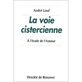 La voie cistercienne