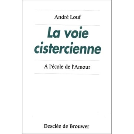 La voie cistercienne