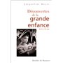 Découverte de la grande enfance