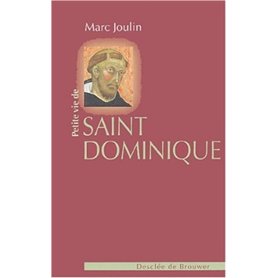 Petite vie de saint Dominique
