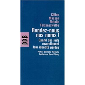 Rendez-nous nos noms !