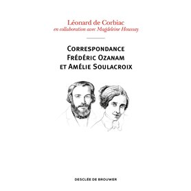 Correspondance Frédéric Ozanam et Amélie Soulacroix