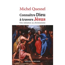 Connaître Dieu à travers Jésus