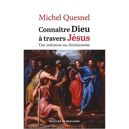 Connaître Dieu à travers Jésus