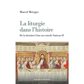La liturgie dans l'histoire