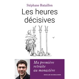 Les heures décisives