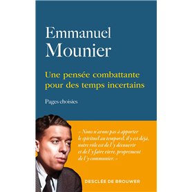 Une pensée combattante pour des temps incertains