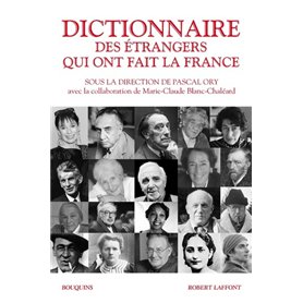 Dictionnaire des étrangers qui ont fait la France