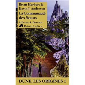 La Communauté des Soeurs - Dune Les origines 1