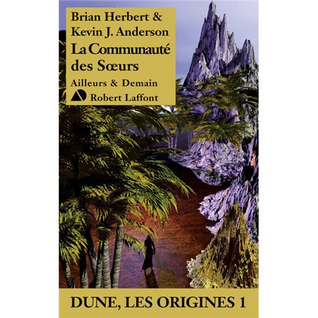 La Communauté des Soeurs - Dune Les origines 1