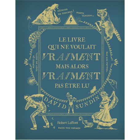 Le Livre qui ne voulait vraiment mais alors vraiment pas être lu