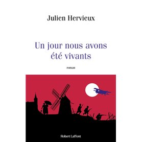 Un jour nous avons été vivants