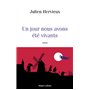 Un jour nous avons été vivants