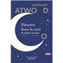 Meurtre dans la nuit et autres textes