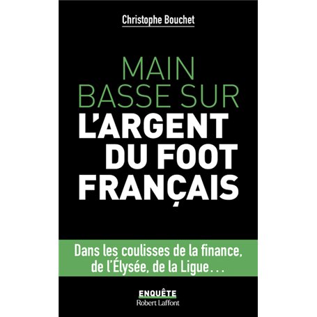 Main basse sur l'argent du foot français