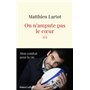 On n'ampute pas le coeur