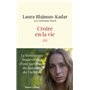 Croire en la vie