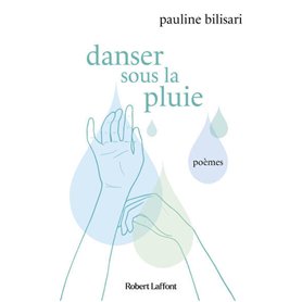 Danser sous la pluie
