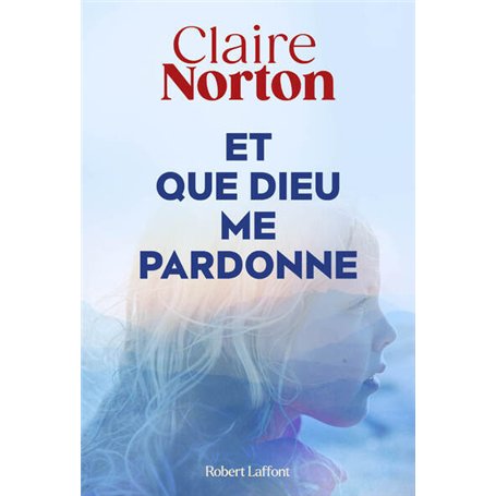 Et que dieu me pardonne