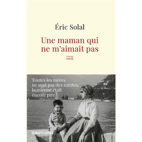 Une maman qui ne m'aimait pas