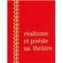 Réalisme et poésie au théâtre
