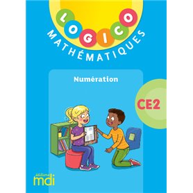 LOGICO - Maths CE2 - Numération