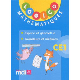 Logico Mathématiques CE1 : Espace et géométrie - Grandeurs et mesures