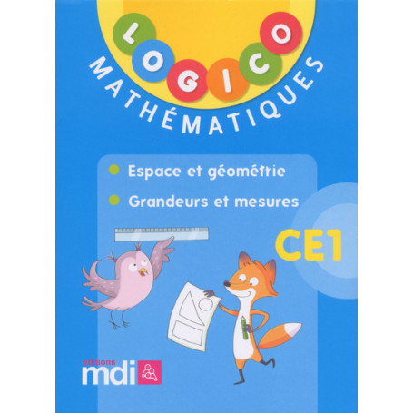 Logico Mathématiques CE1 : Espace et géométrie - Grandeurs et mesures