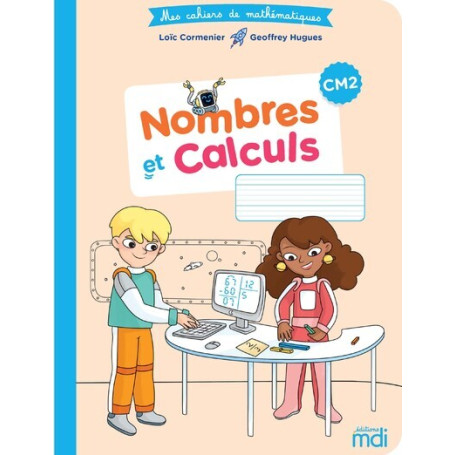MDI Cahier de Mathématiques CM2