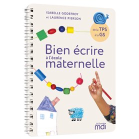 MDI - Bien écrire à l'école maternelle