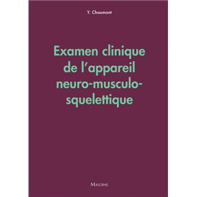 Examen clinique de l'appareil neuro-musculo-squelettique