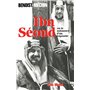 Ibn-Séoud ou la Naissance d'un royaume