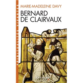 Bernard de Clairvaux (Espaces Libres - Spiritualités Vivantes)