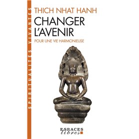Changer l'avenir (Espaces Libres - Spiritualités Vivantes)