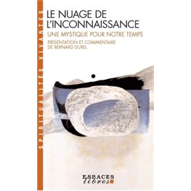 Le Nuage de l'inconnaissance (Espaces Libres - Spiritualités Vivantes)