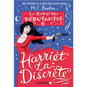 La Saison des débutantes - tome 6 - Harriet la discrète