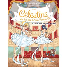 Célestine C2 T8 Les Rêves les plus grands