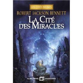 La Cité des miracles - Les Cités divines - tome 3 (édition collector)