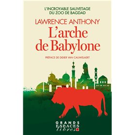L'Arche de Babylon (Grands Espaces Libres)