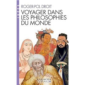 Voyager dans les philosophies du monde (Espaces Libres - Idées)