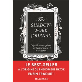The shadow work journal(FR)-LE Livre original-Le guide pour explorer ses parts d'ombre et se libérer