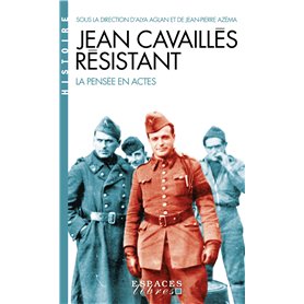 Jean Cavaillès résistant (Espaces Libres - Histoire)