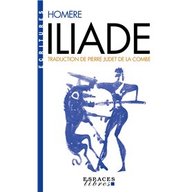 Iliade (Espaces Libres - Ecritures)